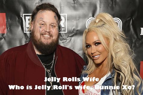 Jelly Roll’s Wife Bunnie Xo Riles Up Fans With ‘Too ...